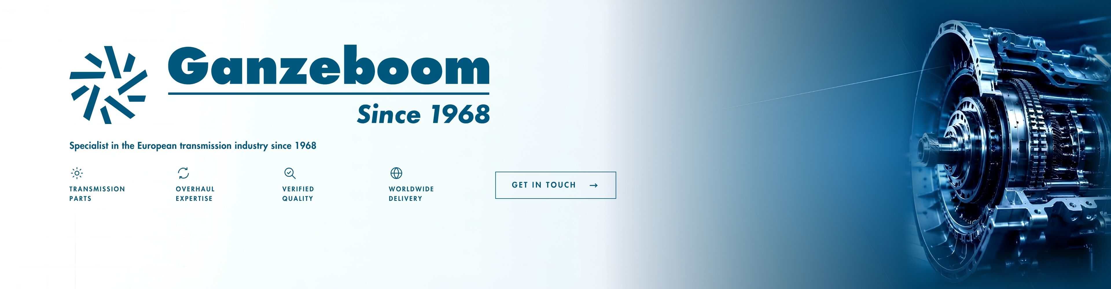 Ganzeboom, specialist in the European transmission industry since 1968. Transmission parts, overhaul expertise, verified quality, worldwide delivery. Get in touch.